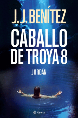 JORDÁN (CABALLO DE TROYA 8) (TAPA DURA)