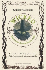 WICKED : MEMORIAS DE UNA BRUJA MALA (TAPA DURA)