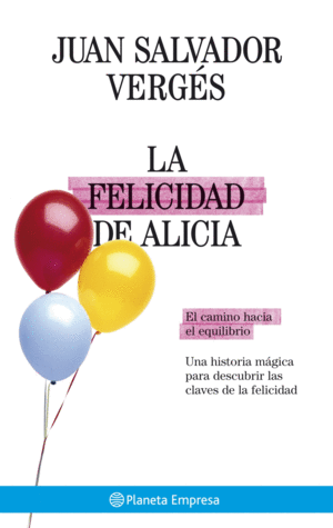 LA FELICIDAD DE ALICIA