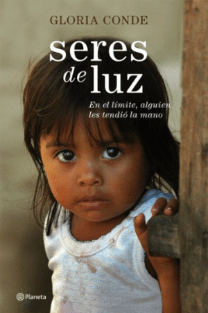 SERES DE LUZ. EN EL LÍMITE, ALGUIEN LES TENDIÓ LA MANO