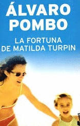 LA FORTUNA DE MATILDA TURPIN