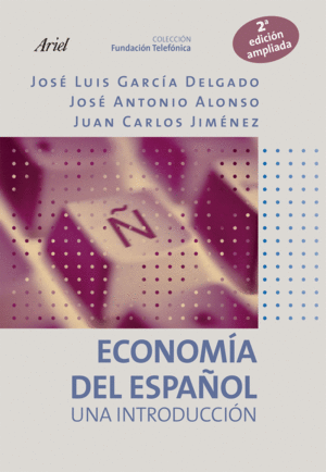 ECONOMÍA DEL ESPAÑOL. UNA INTRODUCCIÓN