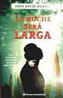 LA NOCHE SERÁ LARGA (TAPA DURA)