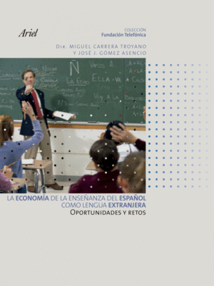 LA ECONOMÍA DE LA ENSEÑANZA DEL ESPAÑOL COMO LENGUA EXTRANJERA