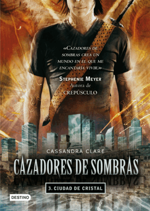 CIUDAD DE CRISTAL. CAZADORES DE SOMBRAS 3 (TAPA DURA)