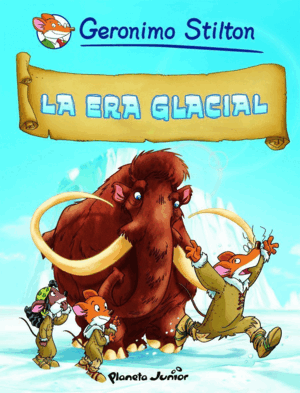 LA ERA GLACIAL (TAPA DURA) (ESQUINAS ROZADAS)
