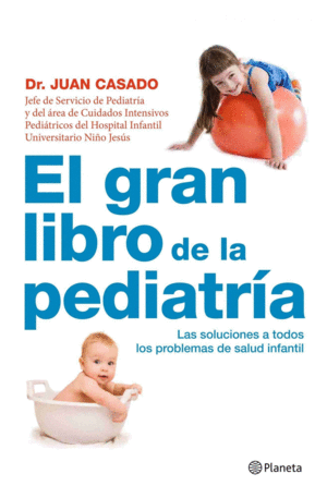EL GRAN LIBRO DE LA PEDIATRÍA (TAPA DURA) (PEQUEÑO GOLPE EN CONTRAPORTADA)