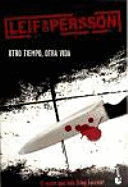 OTRO TIEMPO, OTRA VIDA