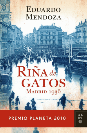RIÑA DE GATOS. MADRID 1936 (TAPA DURA)