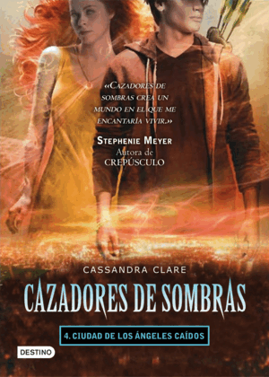 CIUDAD DE LOS ÁNGELES CAÍDOS. CAZADORES DE SOMBRAS 4 (TAPA DURA)