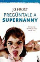 PREGÚNTALE A SUPERNANNY