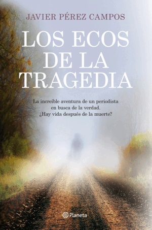 LOS ECOS DE LA TRAGEDIA (BORDES ALGO ROZADOS) (CONTIENE EXLIBRIS)