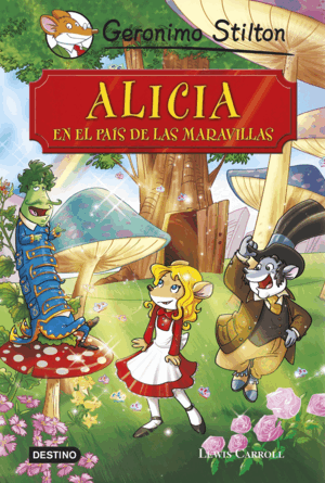 ALICIA EN EL PAÍS DE LAS MARAVILLAS (TAPA DURA)