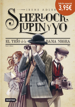 EL TRÍO DE LA DAMA NEGRA. SHERLOCK, LUPIN Y YO (TAPA DURA)