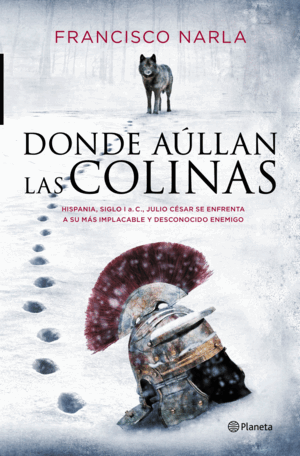 DONDE AÚLLAN LAS COLINAS (TAPA DURA) (BORDES ALGO ROZADOS)