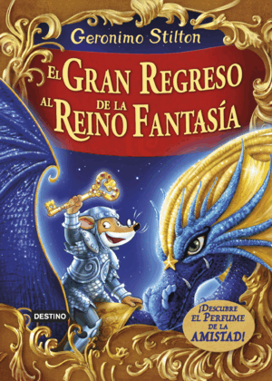 EL GRAN REGRESO AL REINO DE LA FANTASÍA (TAPA DURA)