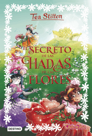 EL SECRETO DE LAS HADAS DE LAS FLORES (TAPA DURA)