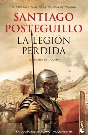 LA LEGIÓN PERDIDA (TRILOGÍA DE TRAJANO III)