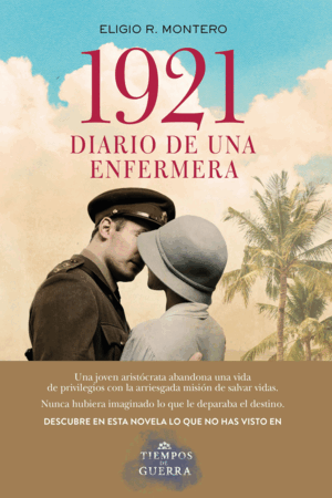 1921, DIARIO DE UNA ENFERMERA (TAPA DURA)