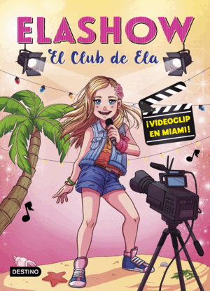 ELASHOW 3. ¡VIDEOCLIP EN MIAMI! (TAPA DURA)
