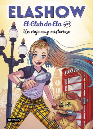 ELASHOW. EL CLUB DE ELA TOP 2. UN VIAJE MUY MISTERIOSO (TAPA DURA)