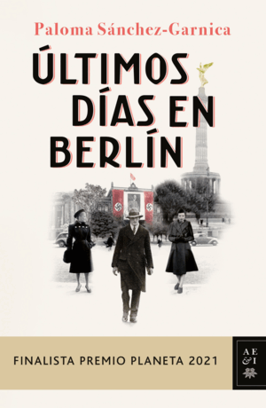 ÚLTIMOS DÍAS EN BERLÍN (TAPA DURA)