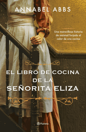 EL LIBRO DE COCINA DE LA SEÑORITA ELIZA (TAPA DURA)