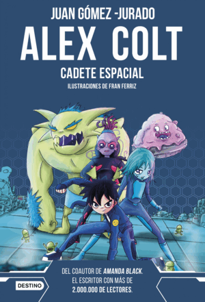 ALEX COLT. CADETE ESPACIAL. (TAPA DURA)