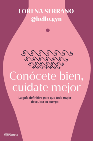 CONÓCETE BIEN, CUÍDATE MEJOR (TAPA DURA)