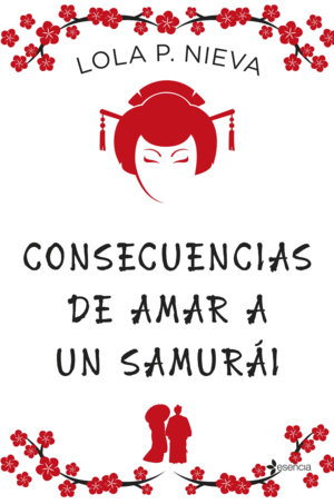 CONSECUENCIAS DE AMAR A UN SAMURÁI (ESQUINA INFERIOR DE LA PORTADA LIGERAMENTE DOBLADA)