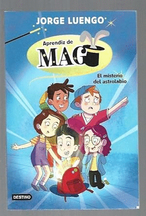 APRENDIZ DE MAGO. EL MISTERIO DEL ASTROLABIO