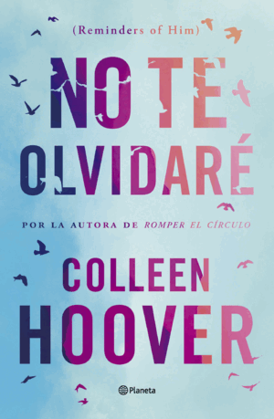 NO TE OLVIDARÉ (REMINDERS OF HIM)
