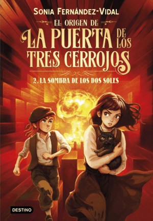 EL ORIGEN DE LA PUERTA DE LOS TRES CERROJOS 2. LA SOMBRA DE LOS DOS SOLES (TAPA DURA)