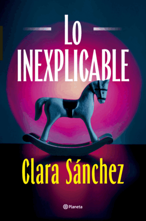 LO INEXPLICABLE (TAPA DURA)