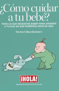 ¿COMO CUIDAR A TÚ BEBÉ?