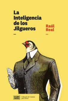 LA INTELIGENCIA DE LOS JILGUEROS