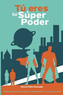 TÚ ERES TU SÚPER PODER