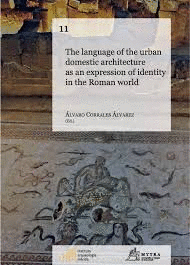 THE LANGUAGE OF THE URBAN DOMESTIC ARCHITECTURE AS AN EXPRESSION OF IDENTITY IN THE ROMAN WORLD (INGLÉ)