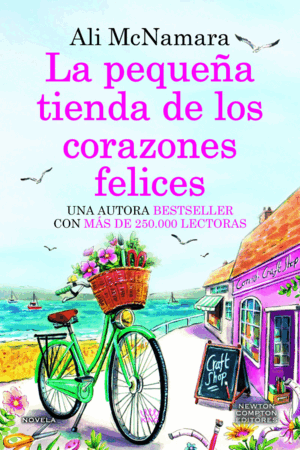 LA PEQUEÑA TIENDA DE LOS CORAZONES FELICES. UNA NOVELA ROMÁNTICA LLENA DE MAGIA. MÁS DE 250.000 LECTORAS.