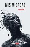 MIS MIERDAS