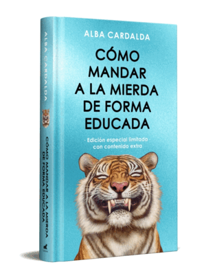 CÓMO MANDAR A LA MIERDA DE FORMA EDUCADA (TAPA DURA)
