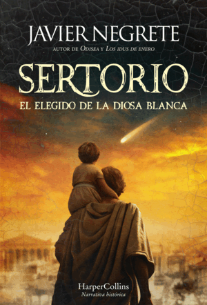 SERTORIO, EL ELEGIDO DE LA DIOSA BLANCA (TAPA DURA)