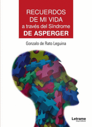 RECUERDOS DE MI VIDA A TRAVÉS DEL SÍNDROME DE ASPERGER