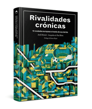 RIVALIDADES CRÓNICAS (TAPA DURA)