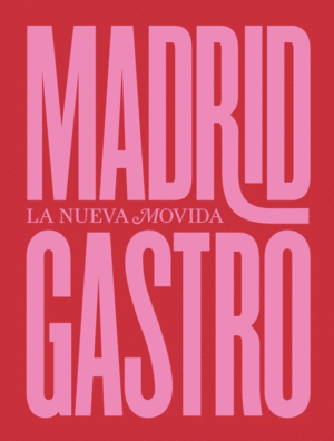 MADRID GASTRO (TAPA DURA)