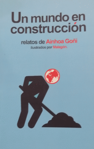 UN MUNDO EN CONSTRUCCIÓN