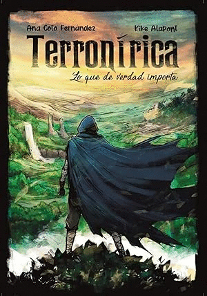 TERRONÍRICA: LO QUE DE VERDAD IMPORTA.