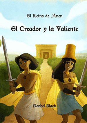 EL CREADOR Y LA VALIENTE (EL REINO DE ANEN I)