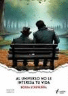 AL UNIVERSO NO LE INTERESA TU VIDA