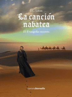 LA CANCIÓN NABATEA : EL EVANGELIO SECRETO